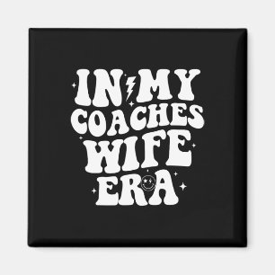 In meiner Ära als Frau des Trainers Fußball Basket Magnet
