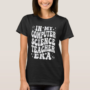 In meiner Ära als Informatiklehrer STEM Tech Educa T-Shirt