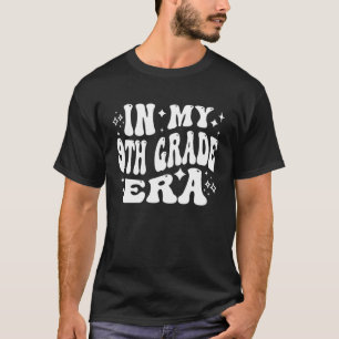 In meiner Ära als Neuntklässler Studienanfänger de T-Shirt