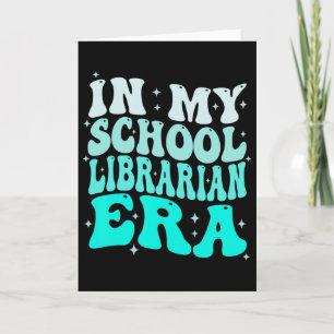 In meiner Ära als Schulbibliothekarin Groovy Back Karte