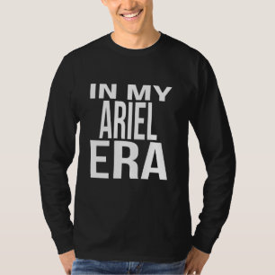 In Meiner Ariel-Ära Familienzusammenführungstrupp T-Shirt