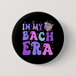 In meiner Bach-Ära Bach-Tour Disco Junggesellinnen Button