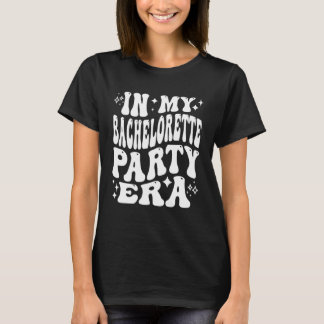 In Meiner Brautabschied-Ära Hochzeitsgesellschaft T-Shirt
