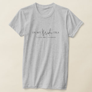 In meiner Bride-Ära Moderne Minimalistische Verlob T-Shirt