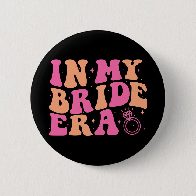 In meiner Bride Era Groovy Bachelorette Wedding Pa Button (Vorderseite)