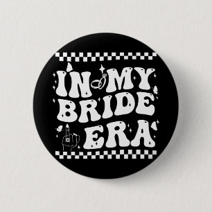 In meiner Bride Era Groovy Bride Junggeselinnen-Ab Button