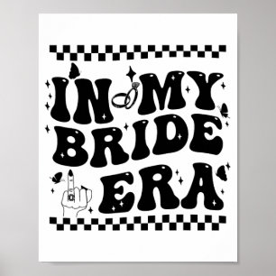 In meiner Bride Era Groovy Bride Junggeselinnen-Ab Poster