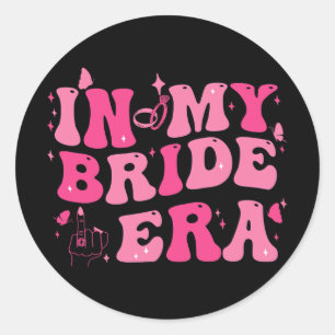 In meiner Bride Era Groovy Bride Junggeselinnen-Ab Runder Aufkleber