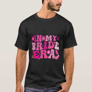 In meiner Bride Era Groovy Bride Junggeselinnen-Ab T-Shirt