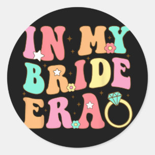In meiner Bride Era Groovy Wedding Verlobung Bache Runder Aufkleber