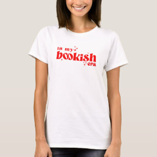 In meiner bücherliebenden Ära - Bücherwurm, Bookto T-Shirt