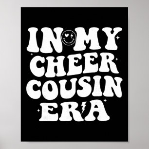 In meiner Cheer-Cousin-Ära Cheerleading Frauen Mäd Poster