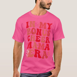 In meiner Cheer Step-Mom-Ära Cheerleading T-Shirt