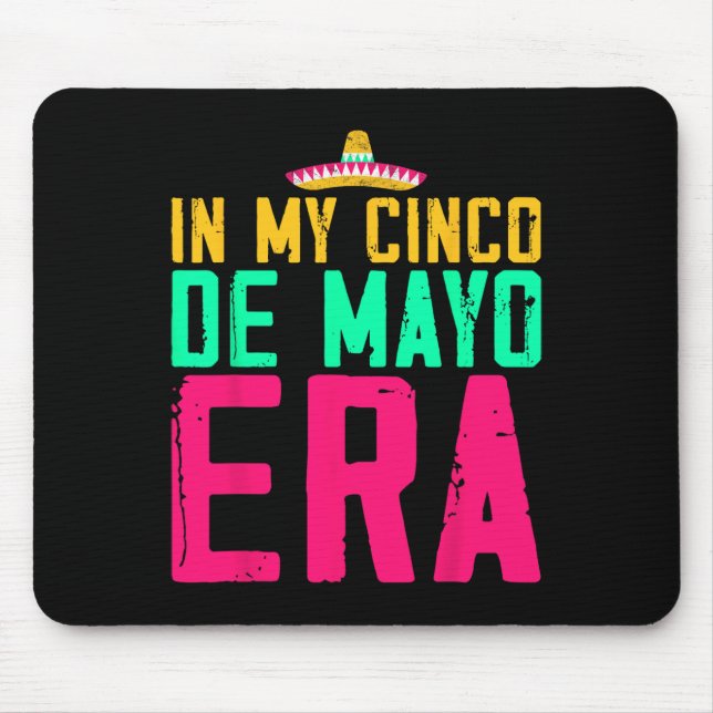 In meiner Cinco De Mayo-Ära Nacho Durchschnittlich Mousepad (Vorne)