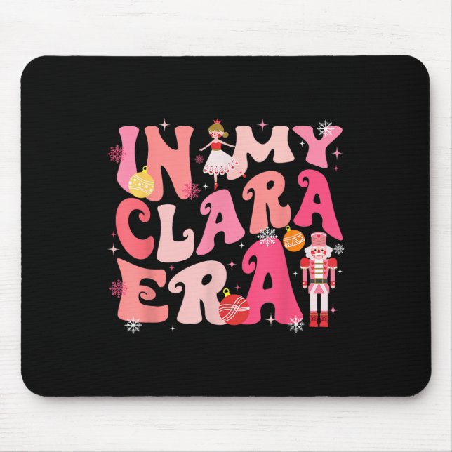In meiner Clara Era Nutcracker Weihnachten Pajamas Mousepad (Vorne)