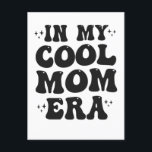 In meiner Coolen Mama Era Groovy Funny Mother Day Postkarte<br><div class="desc">Groovy,  Geschenk,  Geburtstag,  Mutter,  Mutter,  er,  sie, </div>