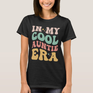 In meiner coolen Tante-Ära Retro Groovy 60er 70er  T-Shirt