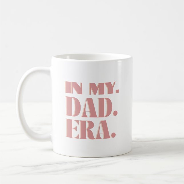 In meiner Dad-Ära Kaffeetasse (Links)