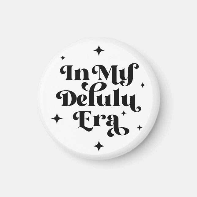 In meiner Delulu-Ära Magnet (Vorne)