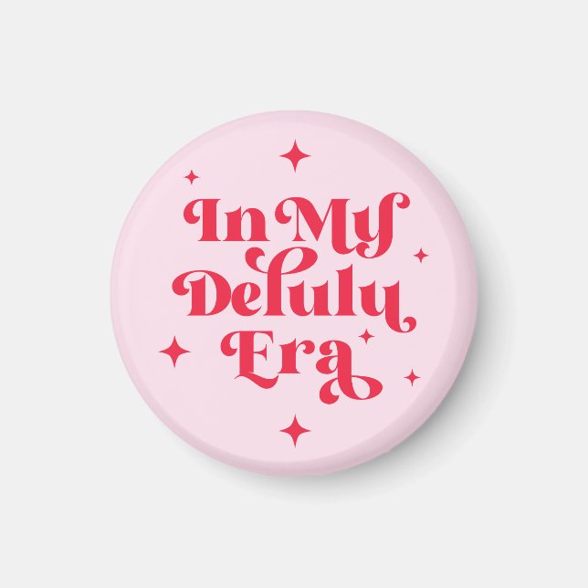 In meiner Delulu-Ära Magnet (Vorne)