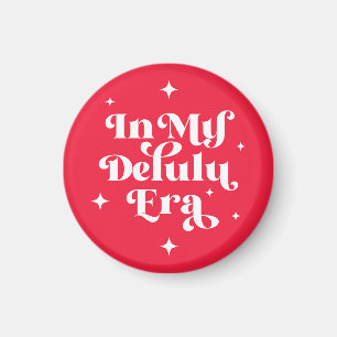 In meiner Delulu-Ära Magnet