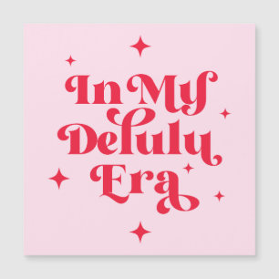 In meiner Delulu-Ära Magnetkarte