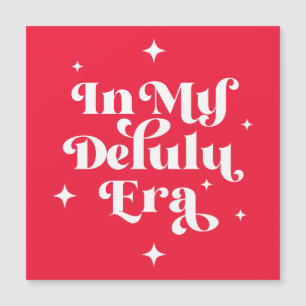 In meiner Delulu-Ära Magnetkarte