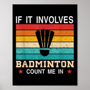 In meiner DNA Badminton Shuttle Racket Badminton P Poster