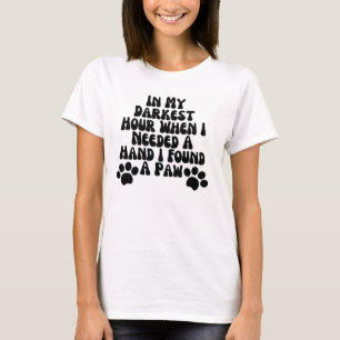 In meiner dunkelsten Stunde, als ich eine Hand bra T-Shirt