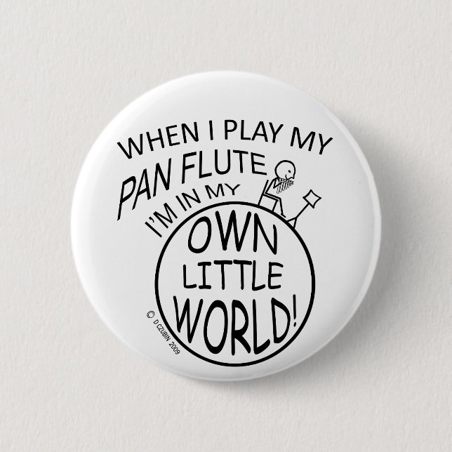 In meiner eigenen kleinen WeltPan-Flöte Button (Vorderseite)
