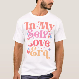 In meiner eigenen Liebe Zeitalter Valentinstag Her T-Shirt