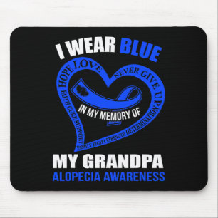 In meiner Erinnerung an meine Opa ALOPECIA AWARENE Mousepad