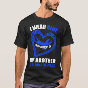 In meiner Erinnerung an meinen Bruder ALS AWARENES T-Shirt