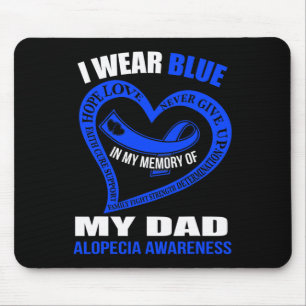 In meiner Erinnerung an meinen Vater ALOPECIA AWAR Mousepad