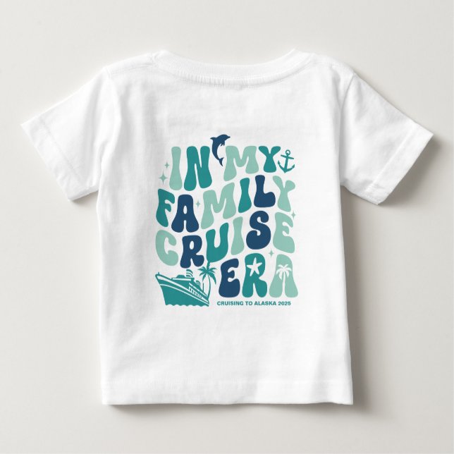 In meiner Family Cruise Ära für die Gruppenanpassu Baby T-shirt (Rückseite)