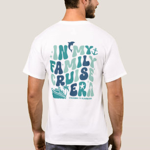 In meiner Family Cruise Ära für die Gruppenanpassu T-Shirt
