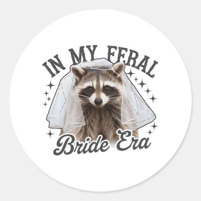 In meiner Feral Bride Raccoon Runder Aufkleber (Vorderseite)