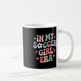 In Meiner Fußball-Mädchen-Ära Groovy Tee Fußll Mäd Kaffeetasse