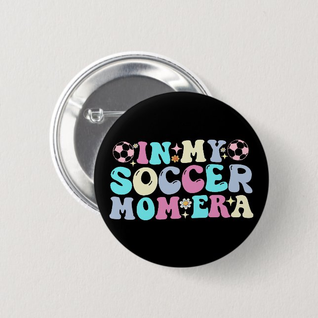In meiner Fußball-Mutter-Ära Button (Vorne & Hinten)