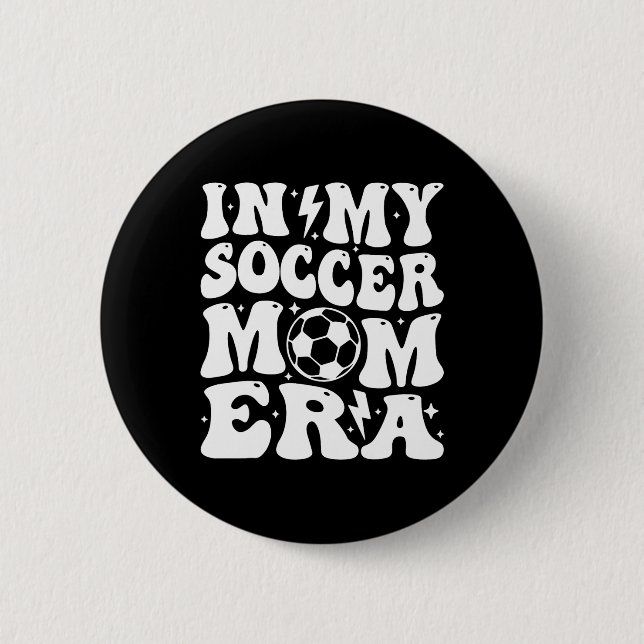 In meiner Fußball-Mutter-Ära  Button (Vorderseite)