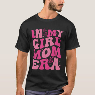 In meiner Girl-Mama Era Lady Era Junge Mama in mei T-Shirt