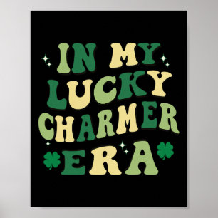 In meiner glücklichen Charmer-Era St. Patrick's Da Poster