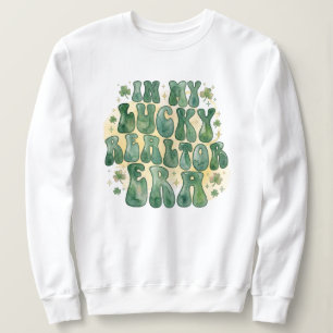 In meiner glücklichen Makler-Ära St. Patrick’s Day Sweatshirt