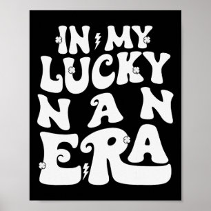 In meiner glücklichen Nan-Ära St. Patricks Day Sha Poster
