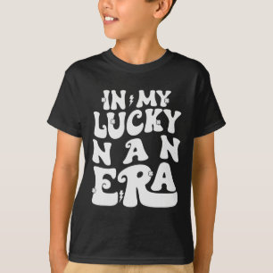 In Meiner Glücklichen Nan-Ära St. Patricks Day Sha T-Shirt