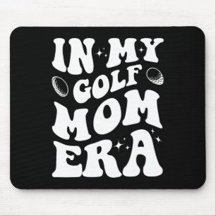 In meiner Golf Mama Era Shirt Funny Golf Mama Desi Mousepad