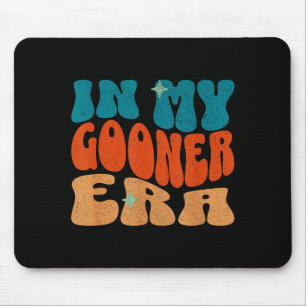 In meiner Gooner-Ära Cringecore Ich liebe Gooning Mousepad