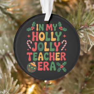 In meiner heiligen frohen Lehrer-Ära Weihnachten X Ornament