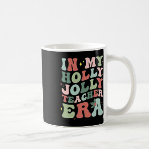In meiner heiligen Weihnachtslust-Lehrer-Ära Weihn Kaffeetasse