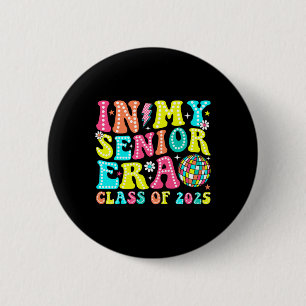 in meiner höheren Ära Cl of 2025 Senior 2025 Absch Button